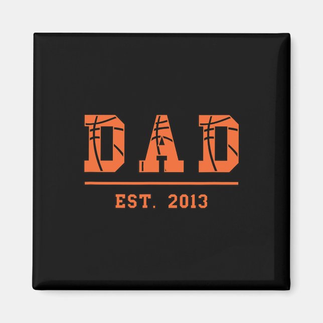 Basketball Pappa Est 2013 Far Fars dag Birthda Magnet (Framsidan)
