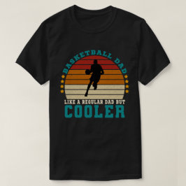 Basketball Pappa som ett vanligt Pappa men kylare T Shirt