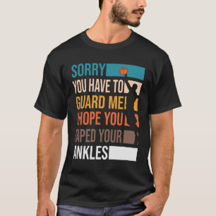 Basketball säger: "Hoppas att du går." T Shirt