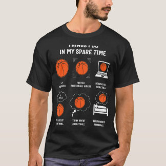 Basketball Sak I gör i mitt slot Time-område B T Shirt