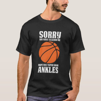 Basketball Sayings Ankle Breaker T Shirt