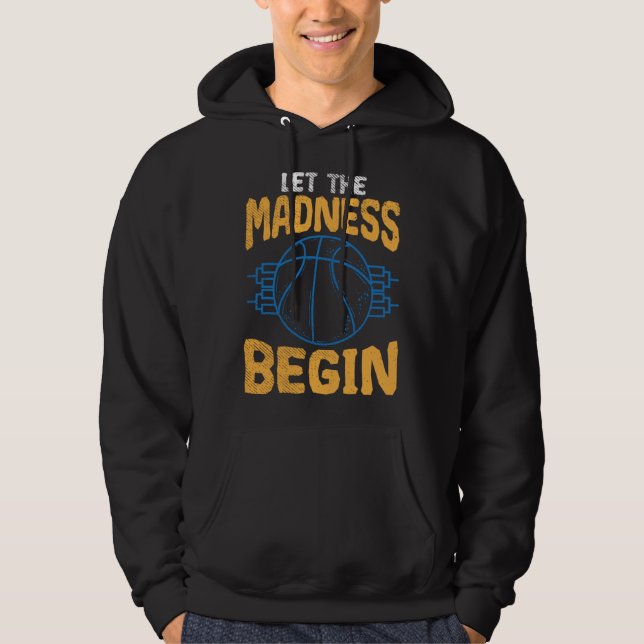 Basketball season let the madness begin hoodie (Framsida)
