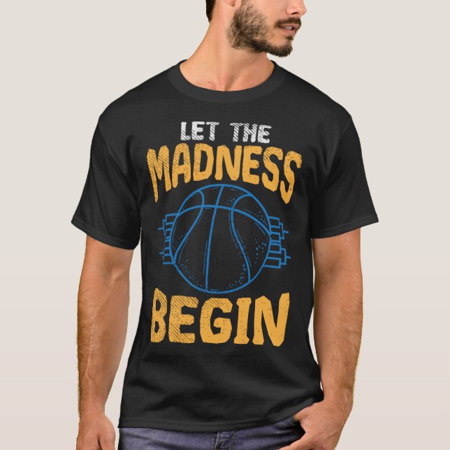 Basketball season let the madness begin t shirt (Framsida)