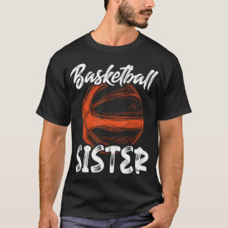 Basketball Sister Women Family Matching Basketball T Shirt
