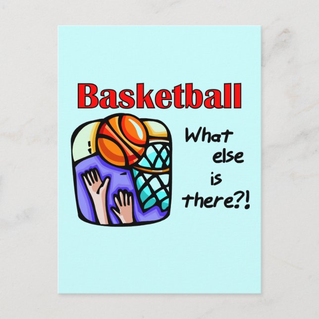 Basketball What Else T-shirts and Gifts Vykort (Framsida)
