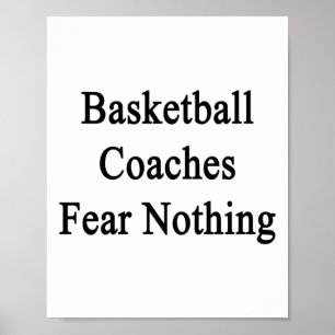 Basketballtränare fruktar ingenting poster