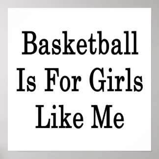 Basketboll är för flickor som jag poster