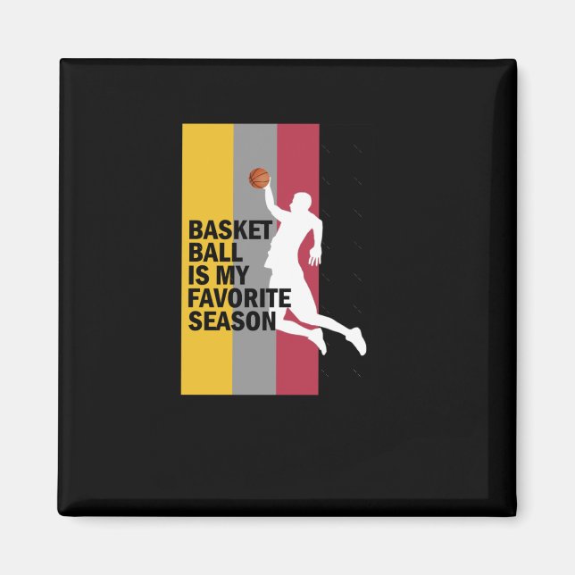 Basketboll är min favoritsäsong 10 magnet (Framsidan)
