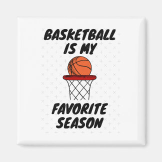 Basketboll är min favoritsäsong 8 magnet