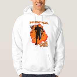 Basketboll är min favoritsäsong hoodie