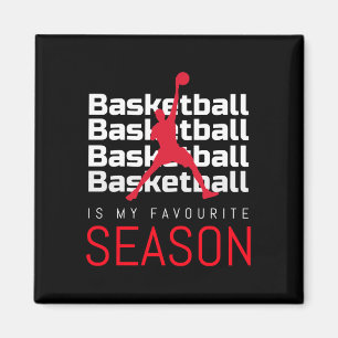 Basketboll är min favoritsäsong. magnet