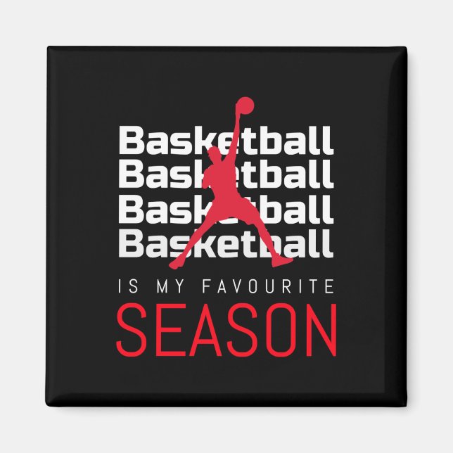 Basketboll är min favoritsäsong. magnet (Framsidan)
