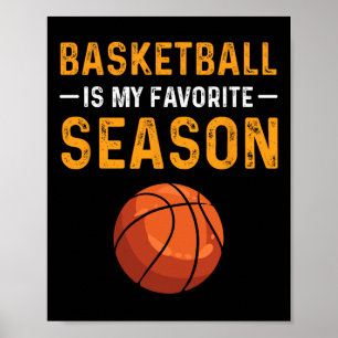 Basketboll är min favoritsäsong poster