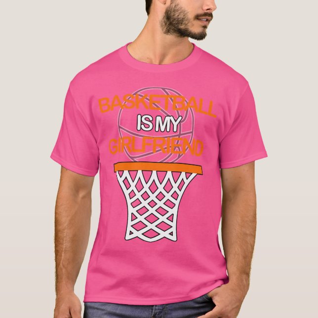 Basketboll är min flickvän t shirt (Framsida)