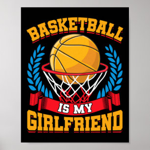 Basketboll är mina flickväns basketspelare poster
