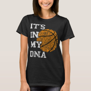 Basketboll den är i min DNA-fingeravtrycksuppspeln T Shirt