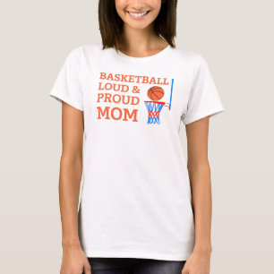 Basketboll högt och stolt Mamma-spelare T-Shirt