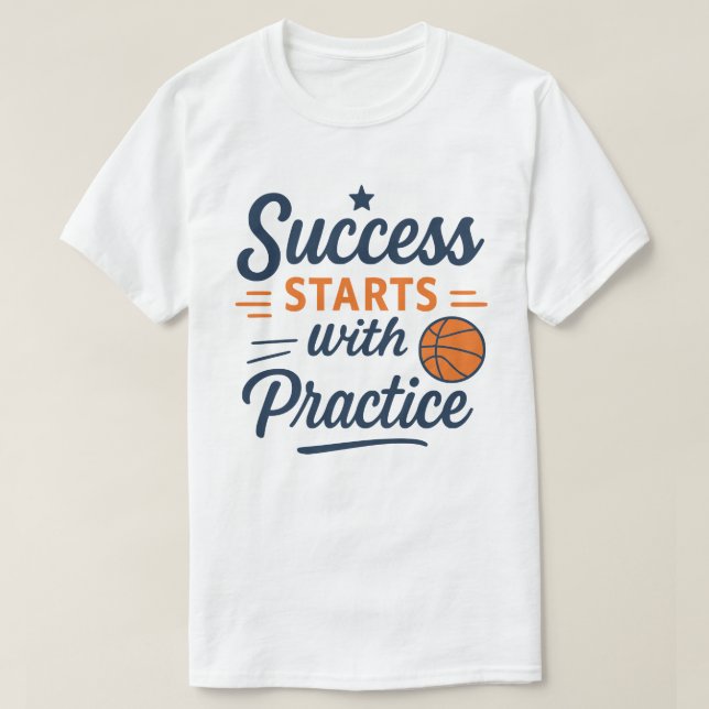 Basketboll Motivation Citat Övning Framgång T Shirt (Design framsida)