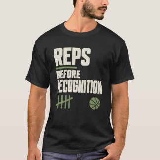 Basketboll Motiverande Repetitioner Före Erkännand T Shirt