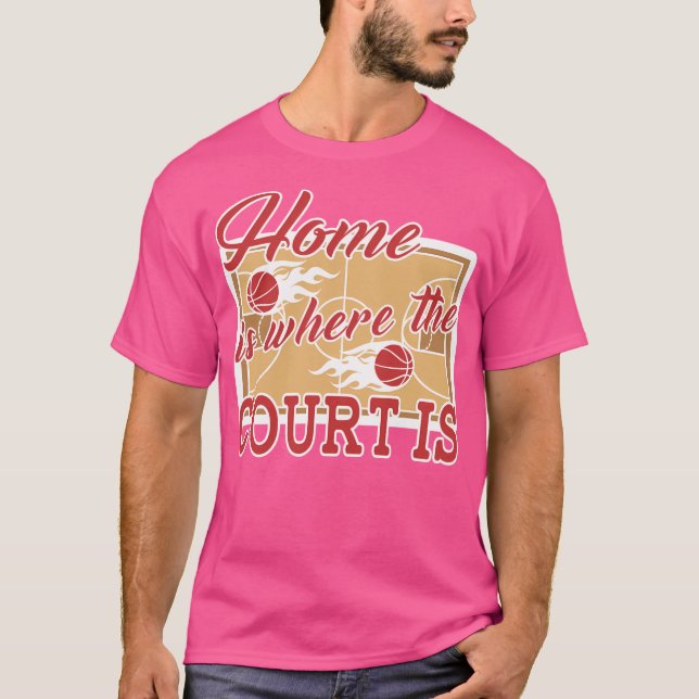 Basketbollens hem är där domstolen är t shirt (Framsida)