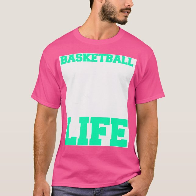 Basketbollspelare Basketboll är Life Sport Gift I T Shirt (Framsida)