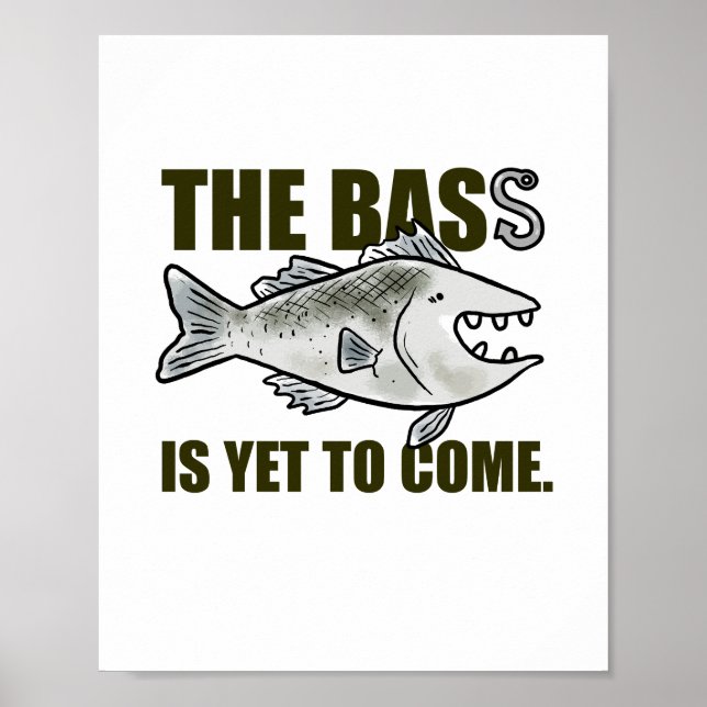 Bass är ännu inte till Poster av Kom fiskepun (Framsidan)