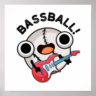 Bass-boll Funny Baseball Bass Guitarist Pun Poster