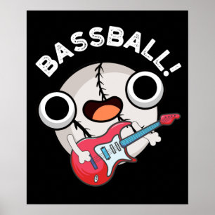 Bass-boll Funny Baseball Bass Pun Mörk BG Poster