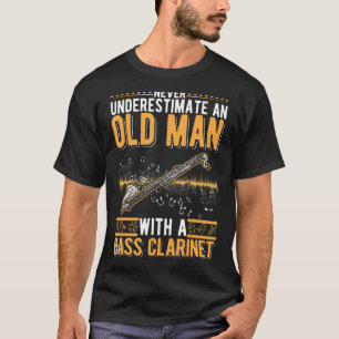 Bass Clarinet Old Man Bass Clarinetist T Shirt