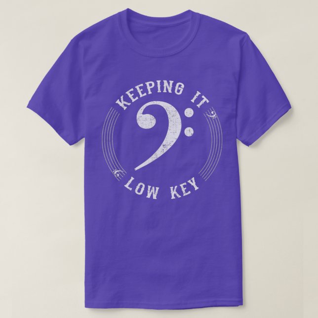 Bass Clef Music Behåll det låg Nyckel-musiker Humo T Shirt (Design framsida)