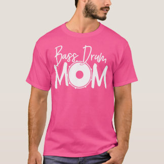 Bass Drum Mamma Älskare - Roliga meningar Marching T Shirt