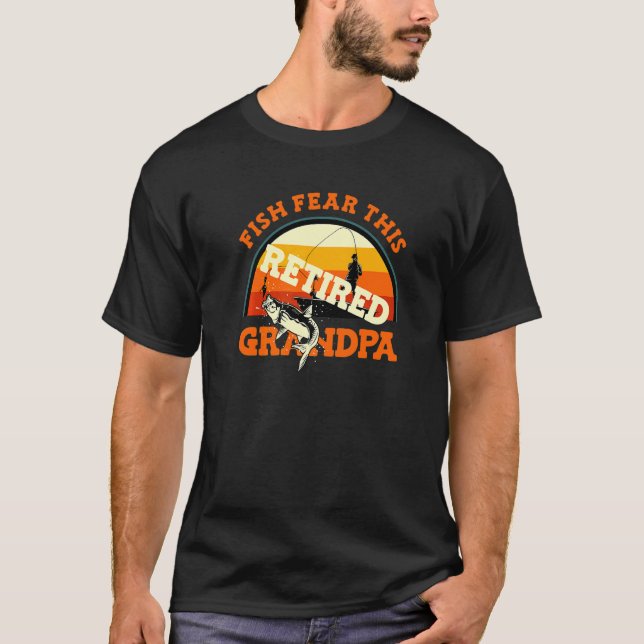 Bass Fisherman Fish fruktar detta pensionerade far T Shirt (Framsida)