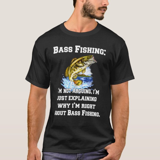 Bass Fishing, jag säger inte att jag bara förklara T Shirt (Framsida)