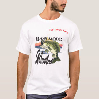 Bass Mode: Activated T Shirt