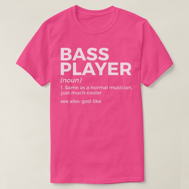 Bass Player-definitionsstöd för musiker 5 T Shirt (Design framsida)