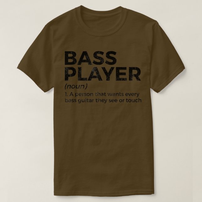 Bass Player-definitionsstöd för musiker o T Shirt (Design framsida)