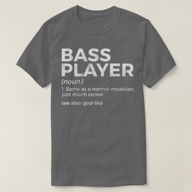 Bass Player-definitionsstöd för musiker Ragla T Shirt (Design framsida)