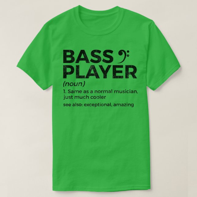 Bass Player-definitionsstöd för musiker Ragla T Shirt (Design framsida)
