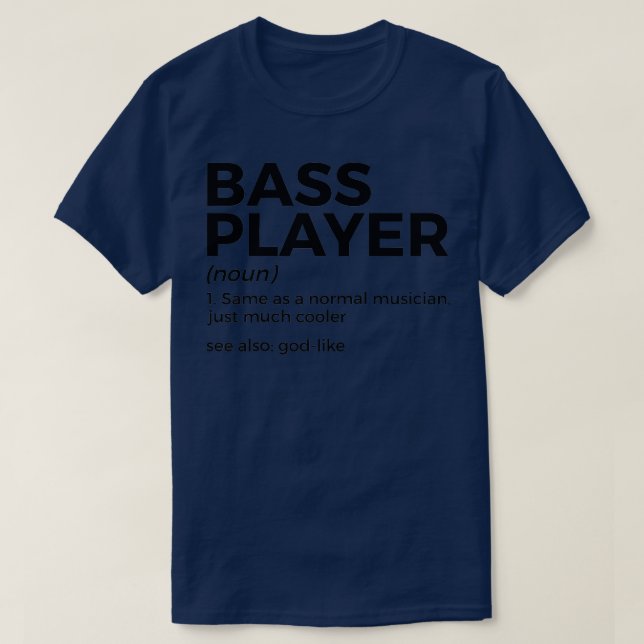 Bass Player-definitionsstöd för musiker Ragla T Shirt (Design framsida)
