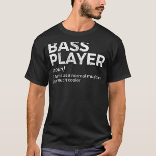 Bass Player-definitionsstöd för musiker T Shirt