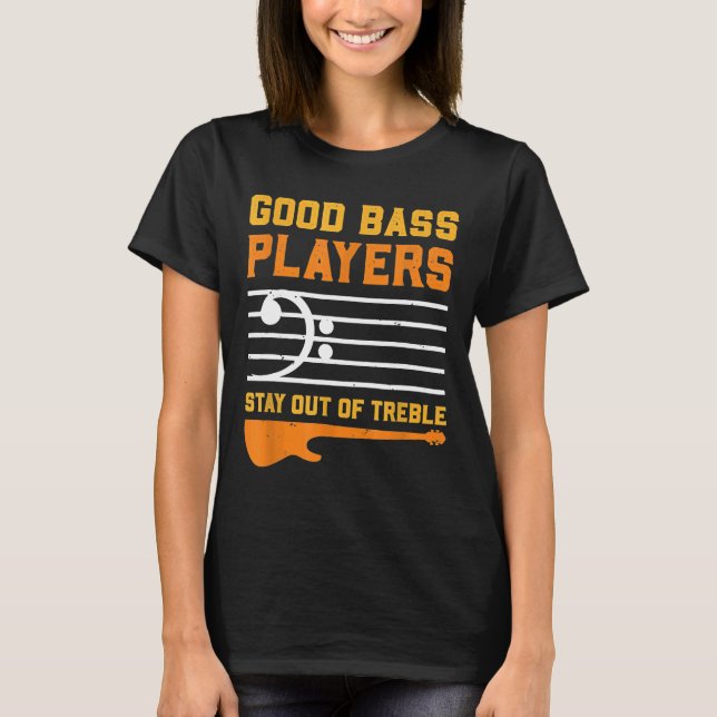 Bass Player I Treble Guitar Notes Chords Httxp T Shirt (Framsida)