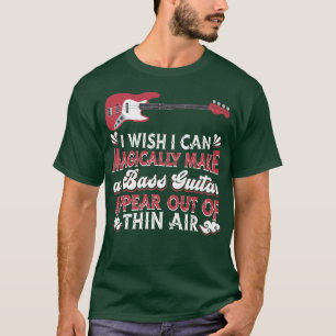 Bass Player Music MusicianMagician Bassistance Bas T Shirt