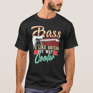 Bass Player Shirt Bass som Guitar, men hur Coo T