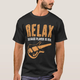 Bass Player slappna av Bass Player är här T Shirt
