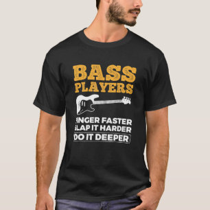 Bass Players Finger snabbare Bassistance Bass Guit T Shirt