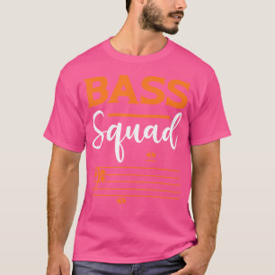 Bass Squad. Music Choir Musician Theater Opera Sin T Shirt