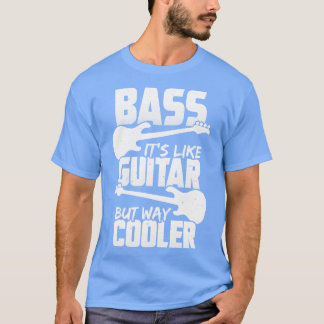 Bassa som Guitar, men hur kan man få ut koler? T Shirt