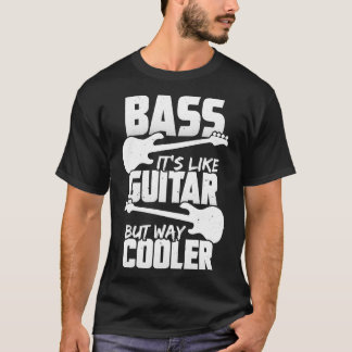 Bassa som Guitar, men hur kan man få ut koler? T Shirt