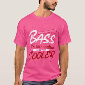 Bassa som Guitar, men hur som kylare. T Shirt