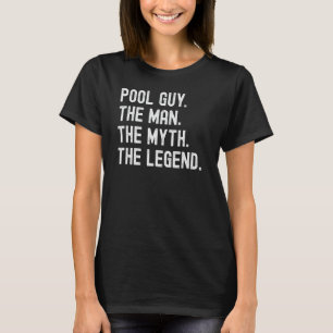 Bassäng är mannen, myten, legenden t shirt